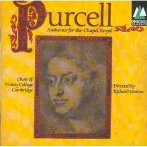 Purcell / Cambridge Trinity Coll Choir / Marlow - Anpems for Chape  COMPACT